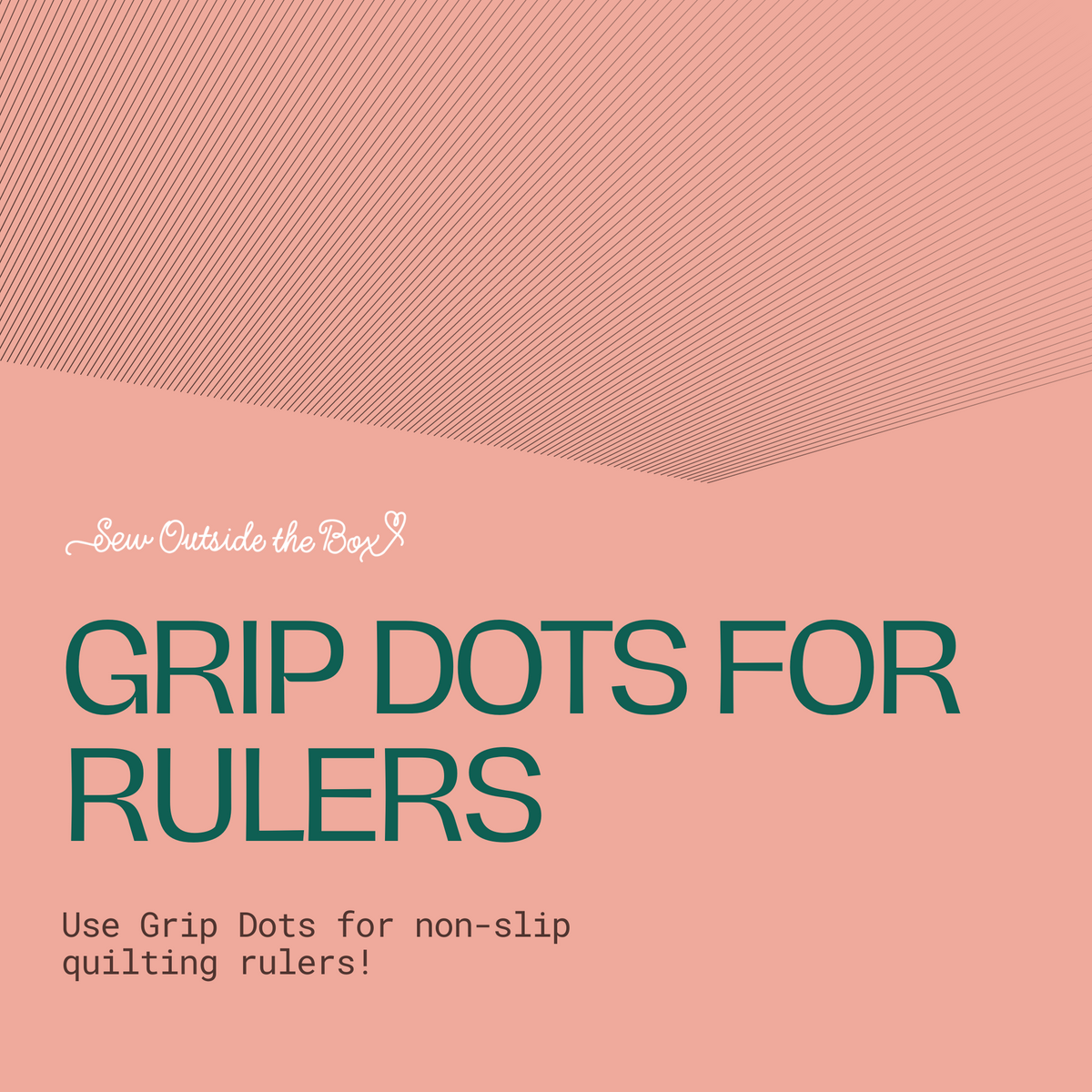 Grip Dots for Making all your Quilting Rulers Nonslip Sew Outside