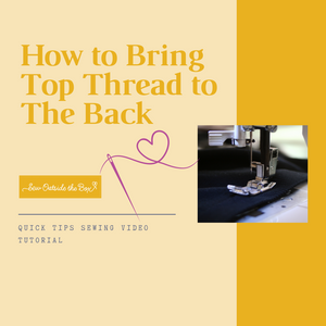 Quick Sewing Tip - Threads to Back